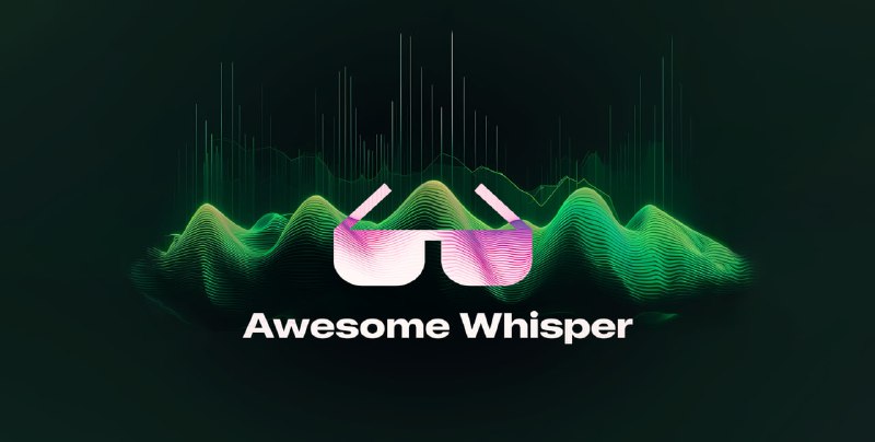 Whisper 是由 OpenAI 开发的开源 AI 语音识别模型，这里收集了有关它的 Awesome 清单项目：