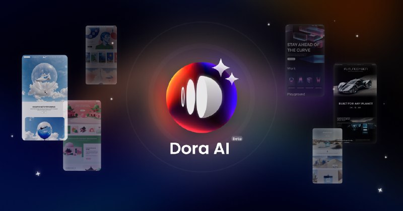 Dora AI - Sites beyond imagination, one prompt away.