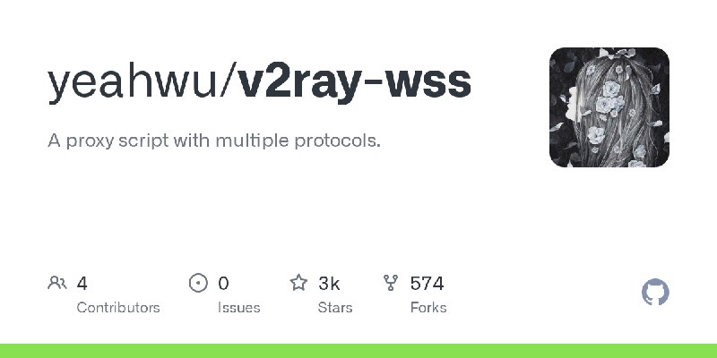 GitHub - yeahwu/v2ray-wss: A proxy script with multiple protocols.