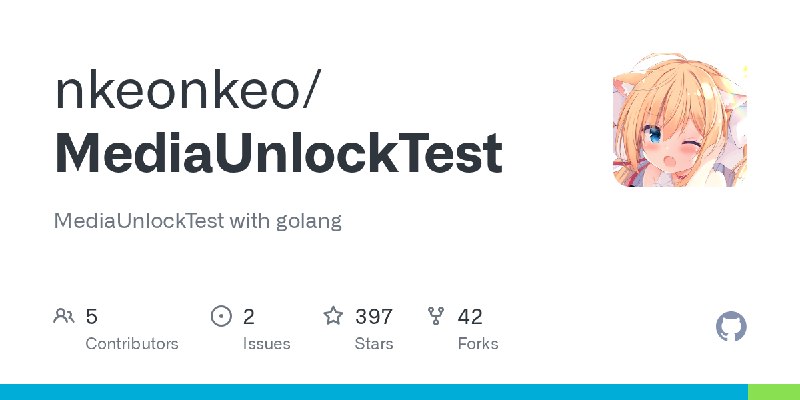 GitHub - nkeonkeo/MediaUnlockTest: MediaUnlockTest with golang