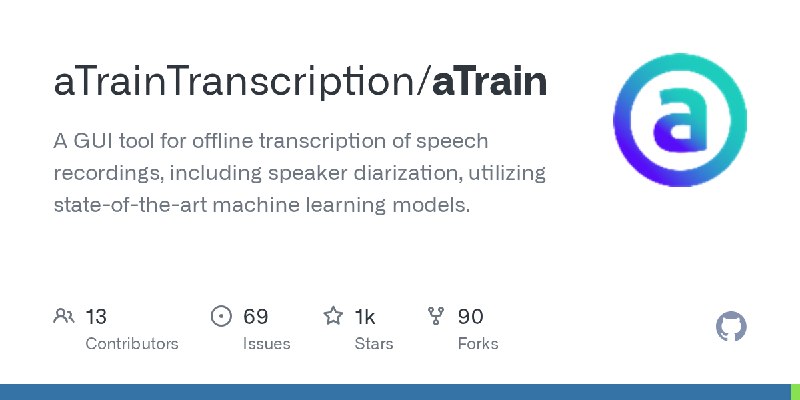 GitHub - aTrainTranscription/aTrain: A GUI tool for offline transcription of speech recordings, including speaker diarization,…