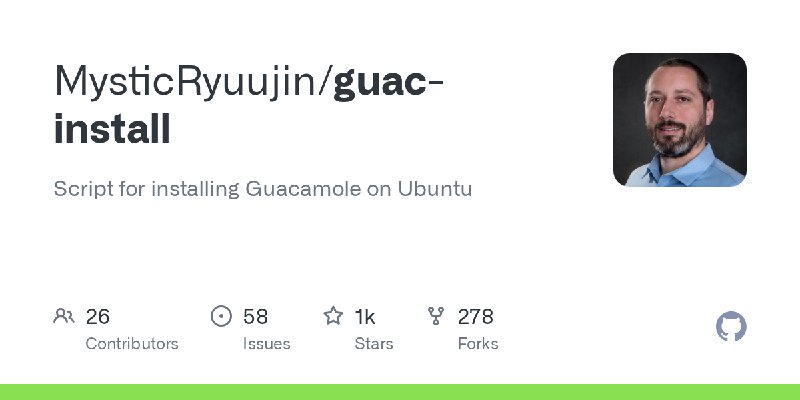 GitHub - MysticRyuujin/guac-install: Script for installing Guacamole on Ubuntu