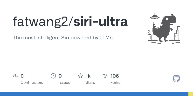 GitHub - fatwang2/siri-ultra: The most intelligent Siri powered by LLMs