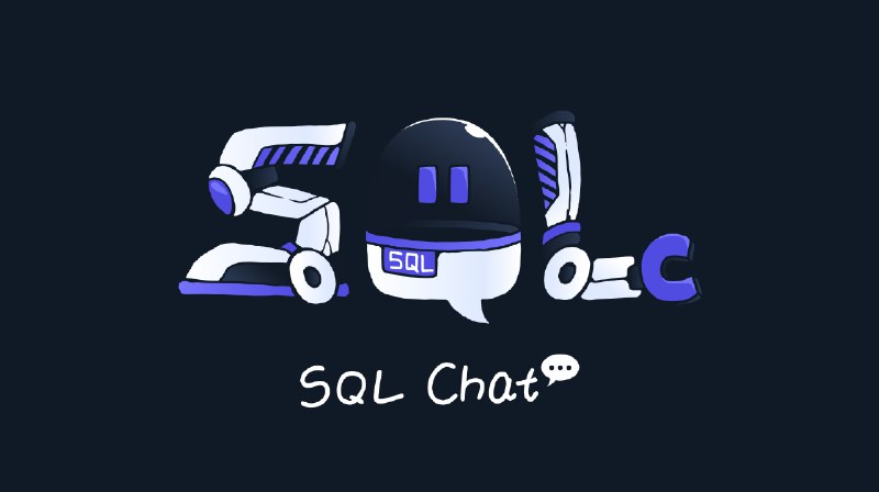 GitHub - sqlchat/sqlchat: Chat-based SQL Client and Editor for the next decade