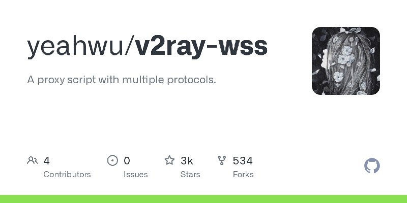 GitHub - yeahwu/v2ray-wss: A proxy script with multiple protocols.