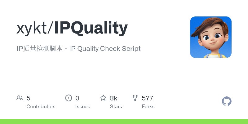 GitHub - xykt/IPQuality: IP质量检测脚本 - IP Quality Check Script