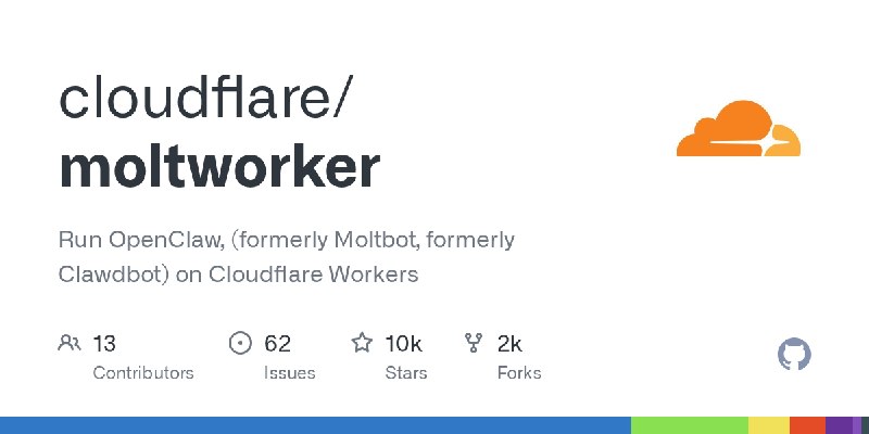 GitHub - cloudflare/moltworker: Run OpenClaw, (formerly Moltbot, formerly Clawdbot) on Cloudflare Workers