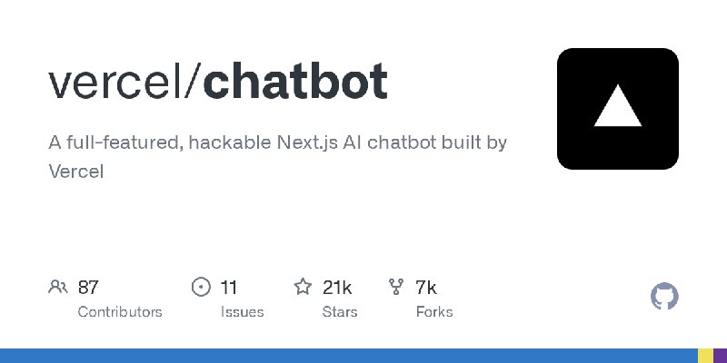 GitHub - vercel/chatbot: A full-featured, hackable Next.js AI chatbot built by Vercel