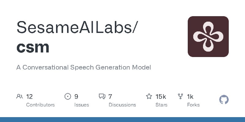 GitHub - SesameAILabs/csm: A Conversational Speech Generation Model