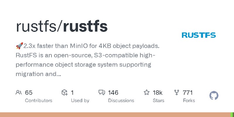 GitHub - rustfs/rustfs: 🚀2.3x faster than MinIO for 4KB object payloads. RustFS is an open-source, S3-compatible high-performance…