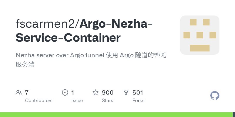 GitHub - fscarmen2/Argo-Nezha-Service-Container: Nezha server over Argo tunnel 使用 Argo 隧道的哪吒服务端