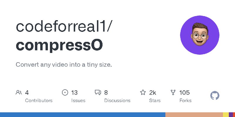 GitHub - codeforreal1/compressO: Convert any video into a tiny size.