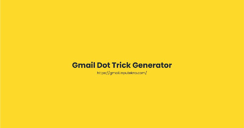 Gmail Trick Generator