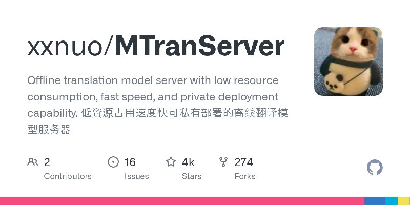 GitHub - xxnuo/MTranServer: Offline translation model server with low resource consumption, fast speed, and private deployment…
