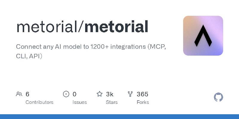 GitHub - metorial/metorial: Connect any AI model to 1200+ integrations (MCP, CLI, API)