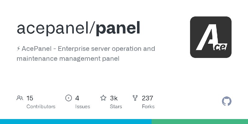 GitHub - acepanel/panel: ⚡ AcePanel - Enterprise server operation and maintenance management panel