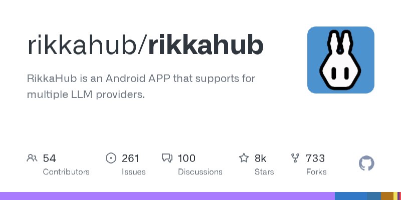 GitHub - rikkahub/rikkahub: RikkaHub is an Android APP that supports for multiple LLM providers.