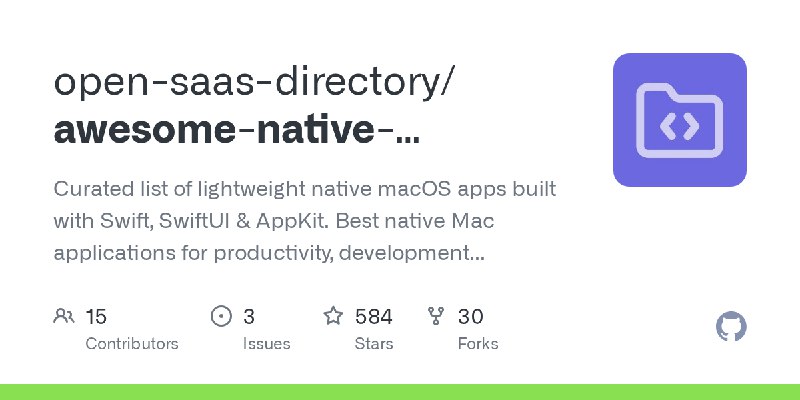 GitHub - open-saas-directory/awesome-native-macosx-apps: Curated list of lightweight native macOS apps built with Swift, SwiftUI…