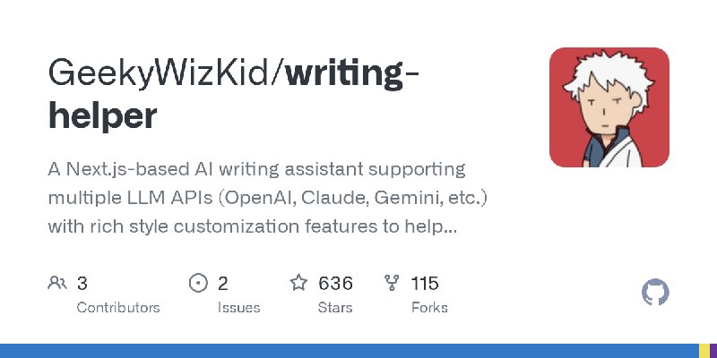 GitHub - GeekyWizKid/writing-helper: A Next.js-based AI writing assistant supporting multiple LLM APIs (OpenAI, Claude, Gemini…