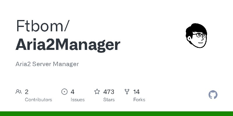 GitHub - Ftbom/Aria2Manager: Aria2 Server Manager