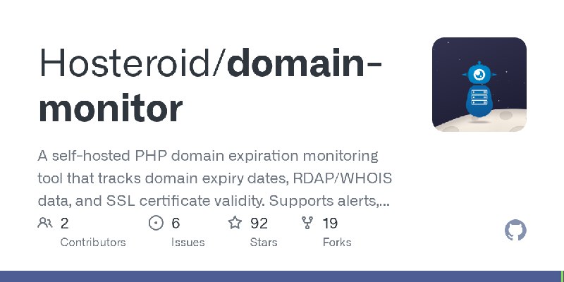 GitHub - Hosteroid/domain-monitor: A self-hosted PHP domain expiration monitoring tool that tracks domain expiry dates, RDAP/WHOIS…