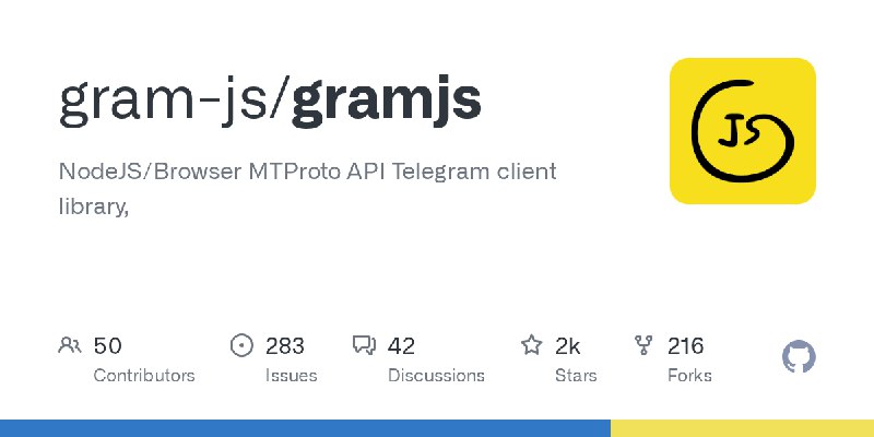 GitHub - gram-js/gramjs: NodeJS/Browser MTProto API Telegram client library,