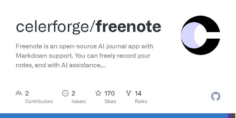 GitHub - celerforge/freenote: Freenote is an open-source AI journal app with Markdown support. You can freely record your notes…