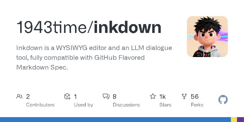 GitHub - 1943time/inkdown: Inkdown is a WYSIWYG editor and an LLM dialogue tool, fully compatible with GitHub Flavored Markdown…