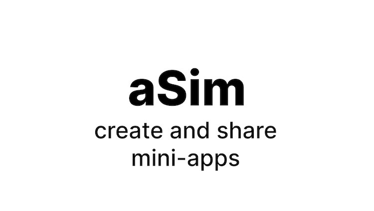 aSim - create and share mini-apps