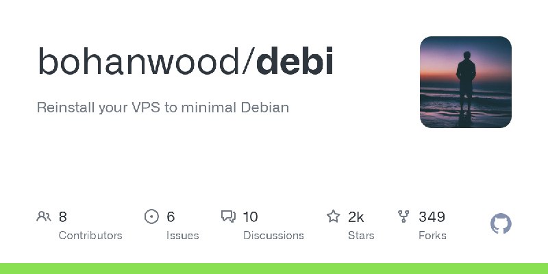 GitHub - bohanwood/debi: Reinstall your VPS to minimal Debian