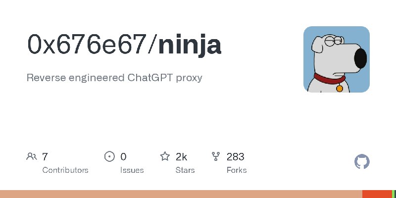GitHub - 0x676e67/ninja: Reverse engineered ChatGPT proxy
