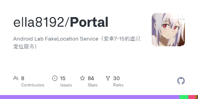 GitHub - ella8192/Portal: Android Lab FakeLocation Service（安卓7~15的虚拟定位服务）