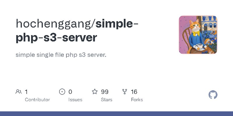 GitHub - hochenggang/simple-php-s3-server: simple single file  php s3 server.