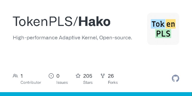 GitHub - TokenPLS/Hako: High-performance Adaptive Kernel, Open-source.