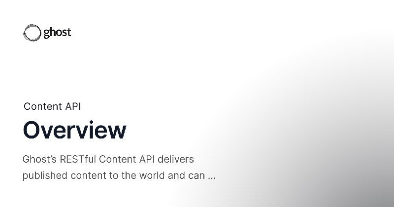 Overview - Ghost Developer Docs
