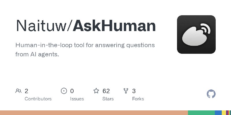 GitHub - Naituw/AskHuman: Human-in-the-loop tool for answering questions from AI agents.