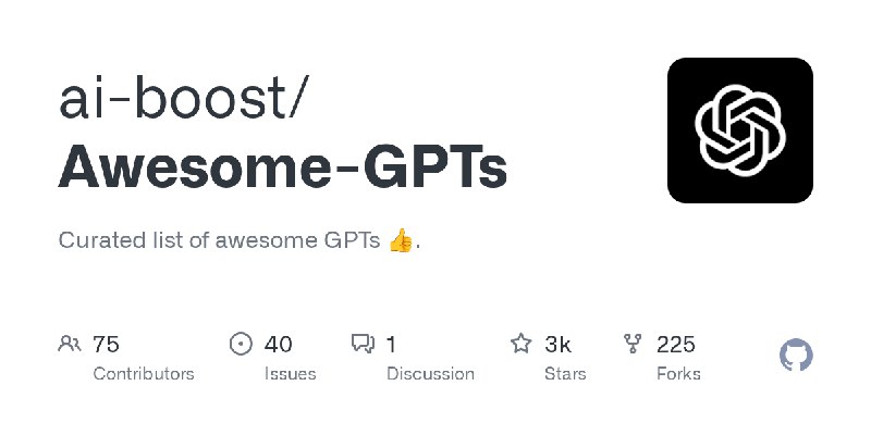GitHub - ai-boost/Awesome-GPTs: Curated list of awesome GPTs 👍.