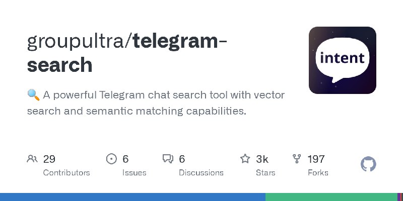 GitHub - groupultra/telegram-search: 🔍  A powerful Telegram chat search tool with vector search and semantic matching capabilities.