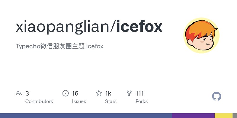 GitHub - xiaopanglian/icefox: Typecho微信朋友圈主题 icefox