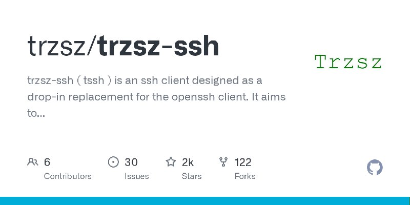 GitHub - trzsz/trzsz-ssh: trzsz-ssh ( tssh ) is an ssh client designed as a drop-in replacement for the openssh client. It aims…