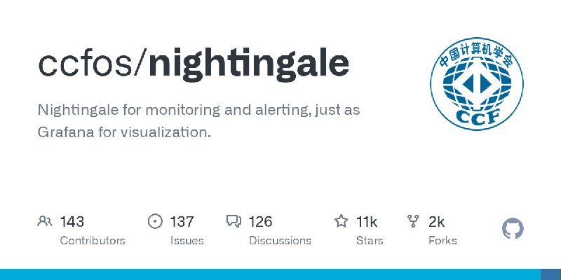 GitHub - ccfos/nightingale: Nightingale for monitoring and alerting, just as Grafana for visualization.