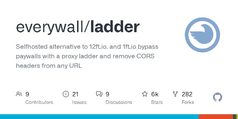 GitHub - everywall/ladder: Selfhosted alternative to 12ft.io. and 1ft.io bypass paywalls with a proxy ladder and remove CORS headers…