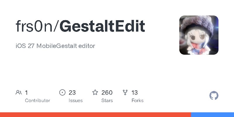 GitHub - frs0n/GestaltEdit: iOS 27 MobileGestalt editor