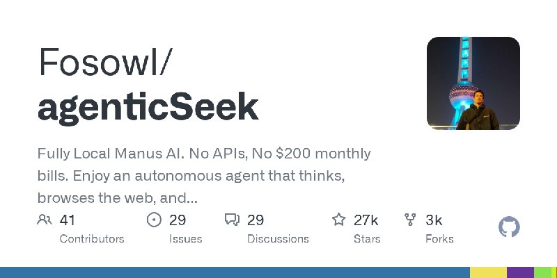 GitHub - Fosowl/agenticSeek: Fully Local Manus AI. No APIs, No $200 monthly bills. Enjoy an autonomous agent that thinks, browses…