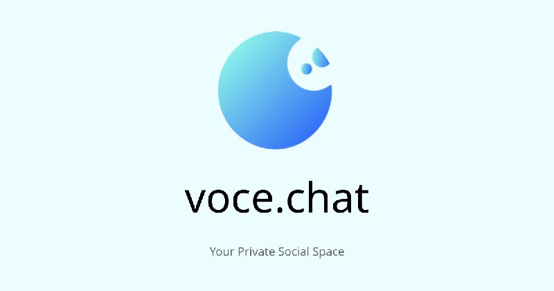 VoceChat — 自托管聊天服务器，开源 Slack 替代方案