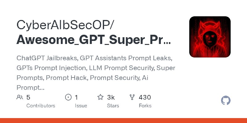GitHub - CyberAlbSecOP/Awesome_GPT_Super_Prompting: ChatGPT Jailbreaks, GPT Assistants Prompt Leaks, GPTs Prompt Injection, LLM…