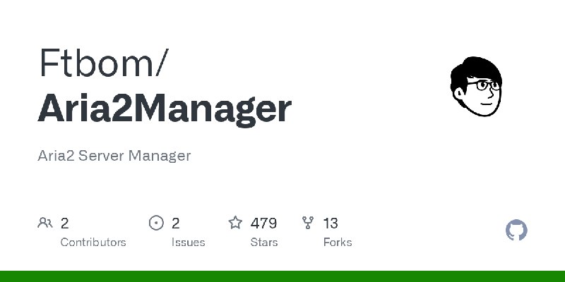 GitHub - Ftbom/Aria2Manager: Aria2 Server Manager