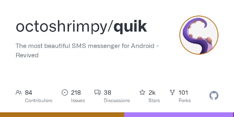 GitHub - octoshrimpy/quik: The most beautiful SMS messenger for Android - Revived