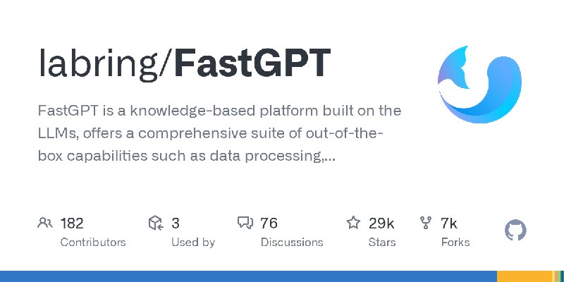GitHub - labring/FastGPT: FastGPT is a knowledge-based platform built on the LLMs, offers a comprehensive suite of out-of-the-box…