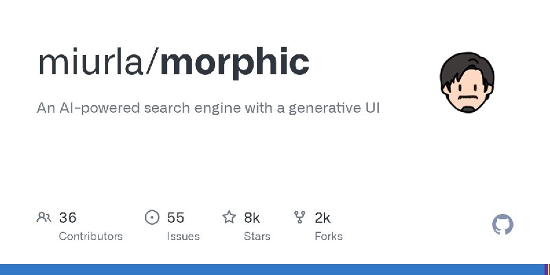 GitHub - miurla/morphic: An AI-powered search engine with a generative UI